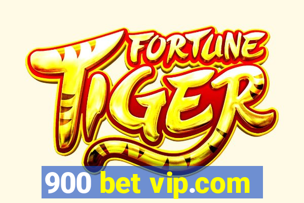 900 bet vip.com